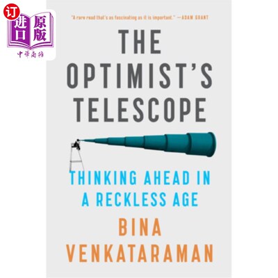 海外直订The Optimist's Telescope: Thinking Ahead in a Reckless Age 乐观主义者的望远镜:在鲁莽的时代超前思考