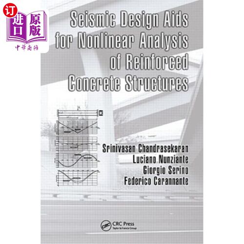 海外直订Seismic Design AIDS for Nonlinear Analysis of Reinforced Concrete Structures 钢筋混凝土结构非线性分析抗震设