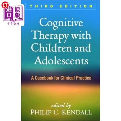 海外直订医药图书Cognitive Therapy with Children and Adolescents: A Casebook for Clinical Practic 儿童和青少年认知治