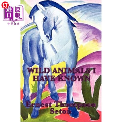 海外直订Wild Animals I Have Known 我认识的野生动物