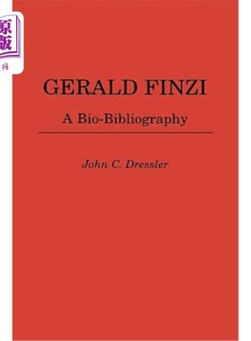 海外直订Gerald Finzi: A Bio-Bibliography 杰拉德·芬兹:生物书目