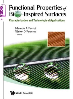 海外直订Functional Properties of Bio-Inspired Surfaces: Characterization and Technologic 仿生表面的功能特性及其技术应用