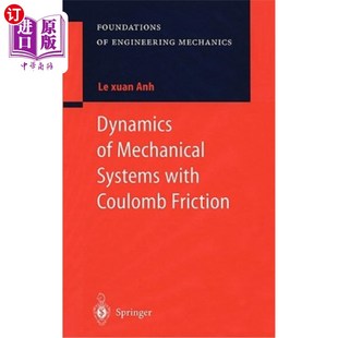 海外直订Dynamics of Mechanical Systems with Coulomb Friction 具有库仑摩擦的机械系统动力学