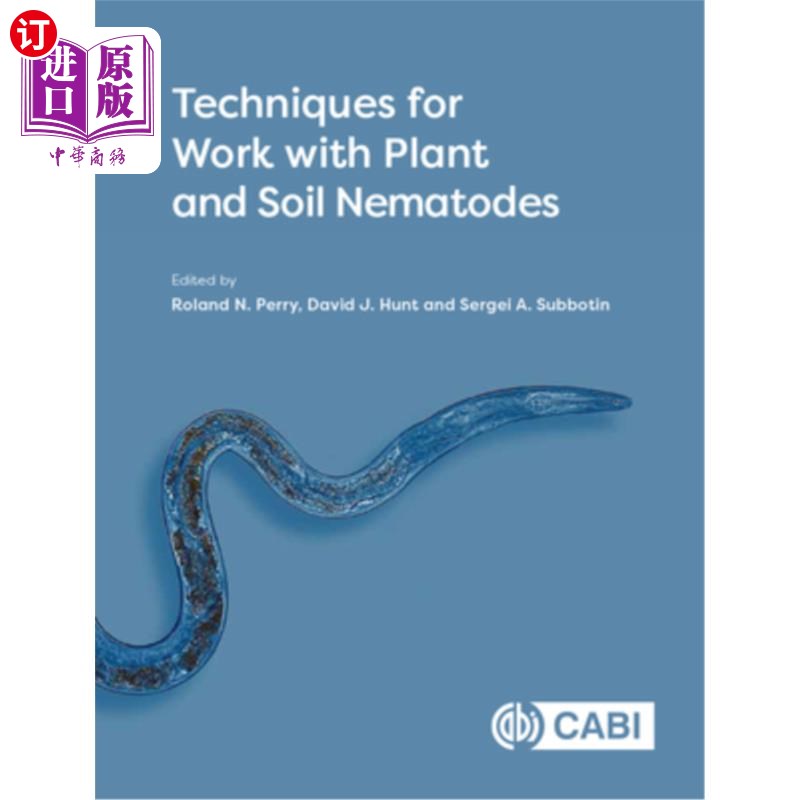 海外直订Techniques for Work with Plant and Soil Nematodes 植物和土壤线虫的工作技术