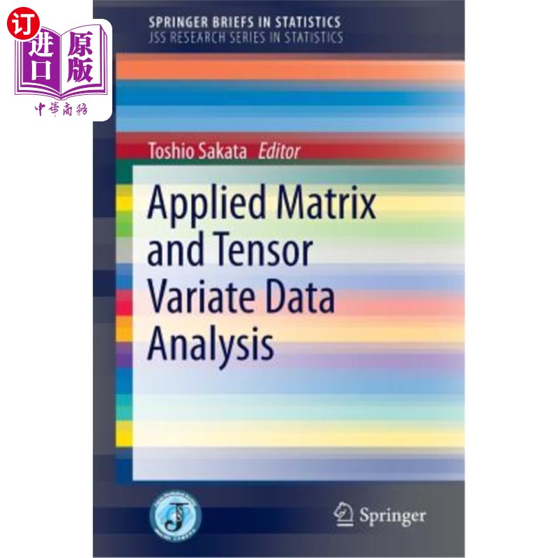 海外直订Applied Matrix and Tensor Variate Data Analysis 应用矩阵与张量变量数据分析