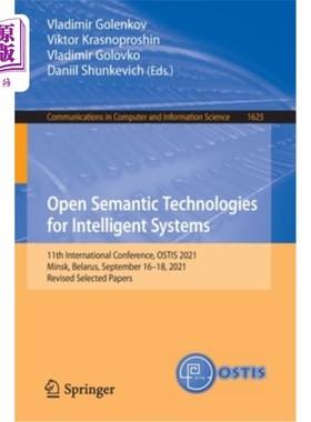 海外直订Open Semantic Technologies for Intelligent Systems: 11th International Conferenc 面向智能系统的开放语义技术
