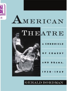 海外直订American Theatre: A Chronicle of Comedy and Dram... 美国戏剧:喜剧和戏剧编年史，1930-1969