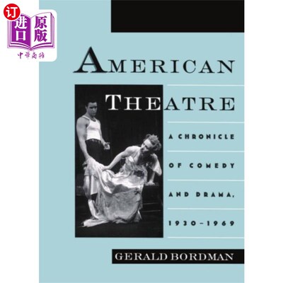 海外直订American Theatre: A Chronicle of Comedy and Dram... 美国戏剧:喜剧和戏剧编年史，1930-1969