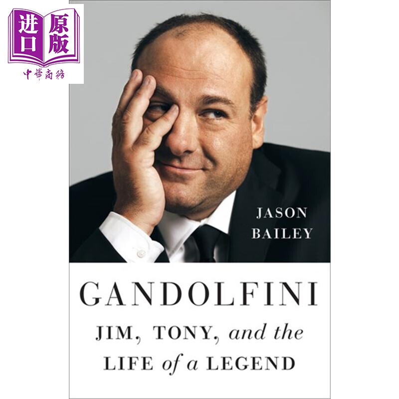 甘多菲尼 吉姆 托尼和传奇人生 英文原版 Gandolfini Jim, Tony, and the Life of a Legend Jason Bailey 【中商原版】