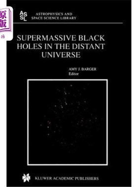 海外直订Supermassive Black Holes in the Distant Universe 遥远宇宙中的超大质量黑洞