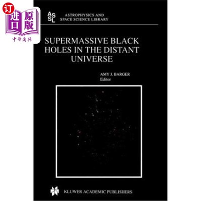 海外直订Supermassive Black Holes in the Distant Universe 遥远宇宙中的超大质量黑洞