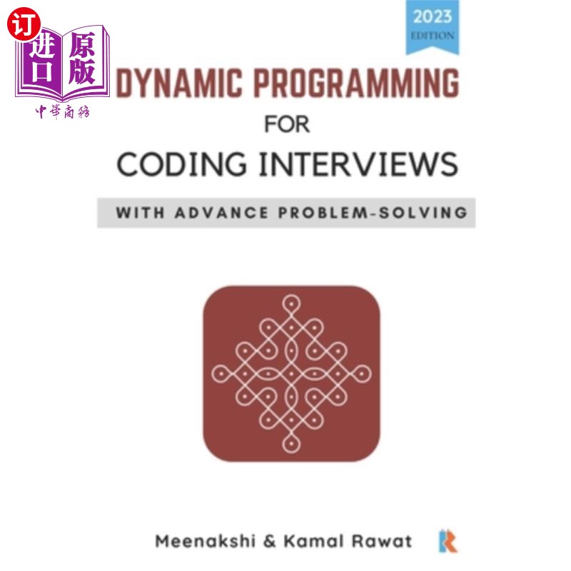 海外直订Dynamic Programming for Coding Interviews: With Advance Problem-Solving 编码面试的动态规划:与高级问题解决