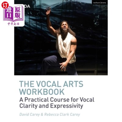 海外直订The Vocal Arts Workbook: A Practical Course for Developing the Expressive Actor' 声乐艺术练习册:发展富于表现力