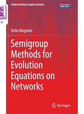 海外直订Semigroup Methods for Evolution Equations on Networks 演化方程的半群方法