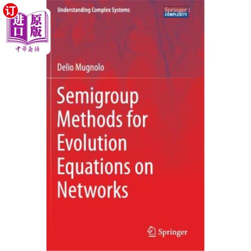 海外直订Semigroup Methods for Evolution Equations on Networks 演化方程的半群方法