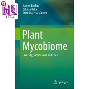 Interactions 相互作用和利用 Mycobiome 多样性 海外直订Plant 植物真菌群落 and Diversity Uses