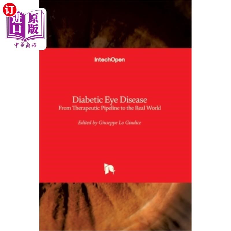 海外直订医药图书Diabetic Eye Disease: From Therapeutic Pipeline to the Real World 糖尿病眼病:从治疗管道到现实世界