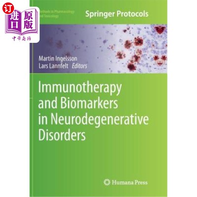 海外直订医药图书Immunotherapy and Biomarkers in Neurodegenerative Disorders 神经退行性疾病的免疫治疗和生物标志物