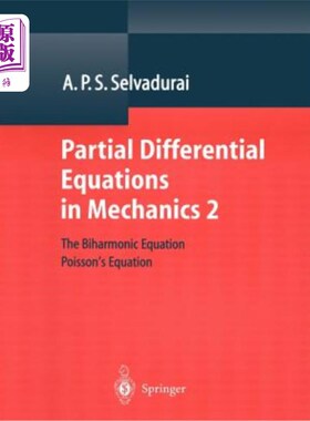 海外直订Partial Differential Equations in Mechanics 2: The Biharmonic Equation, Poisson' 力学中的偏微分方程2：双调