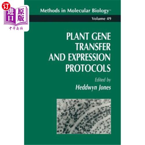海外直订Plant Gene Transfer and Expression Protocols 植物基因转移与表达协议