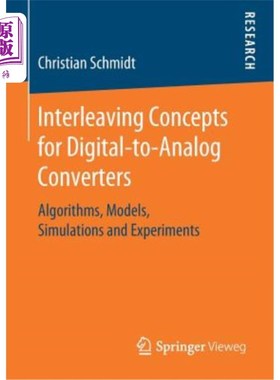 海外直订Interleaving Concepts for Digital-To-Analog Converters: Algorithms, Models, Simu 数模转换器交错概念:算法，