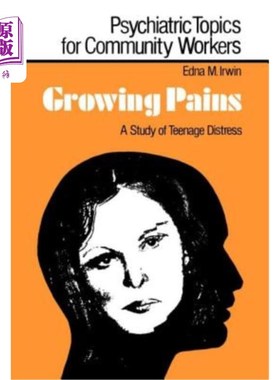 海外直订医药图书Growing Pains: A Study of Teenage Distress 成长的痛苦：青少年痛苦的研究