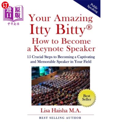 海外直订Your Amazing Itty Bitty How To Become A Keynote Speaker: 15 crucial special step 如何成为一名主旨演讲者：在