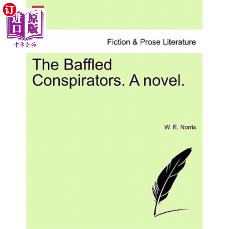 海外直订The Baffled Conspirators. a Novel. 困惑的阴谋家。一本小说。