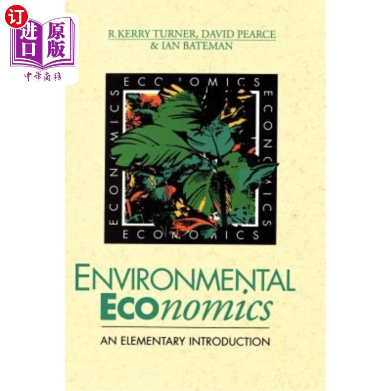 海外直订Environmental Economics: An Elementary Introduction 环境经济学：概论