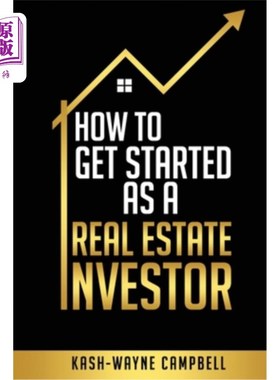 海外直订How To Get Started As A Real Estate Investor 如何开始作为一个房地产投资者