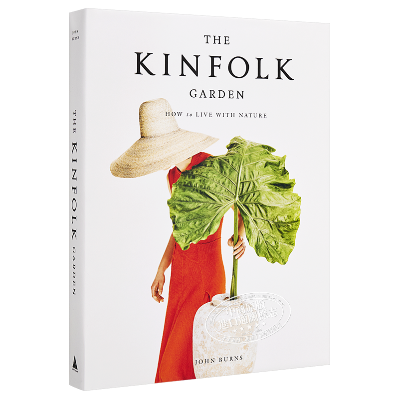 Kinfolk花园 英文原版 The Kinfolk Garden 生活时尚设计知名季刊 John Burns 园艺 生活休闲 居家 植物装饰【中商原版】