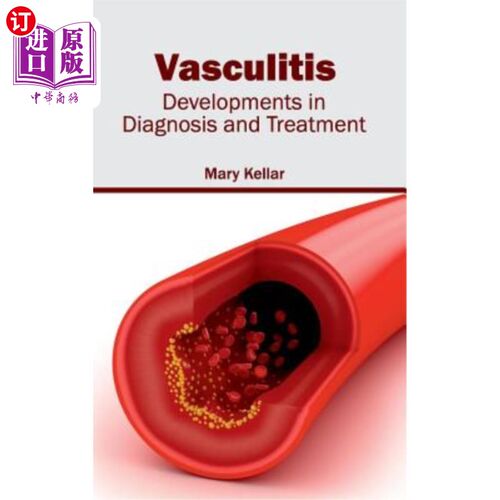 海外直订医药图书Vasculitis: Developments in Diagnosis and Treatment 血管炎的诊断和治疗进展