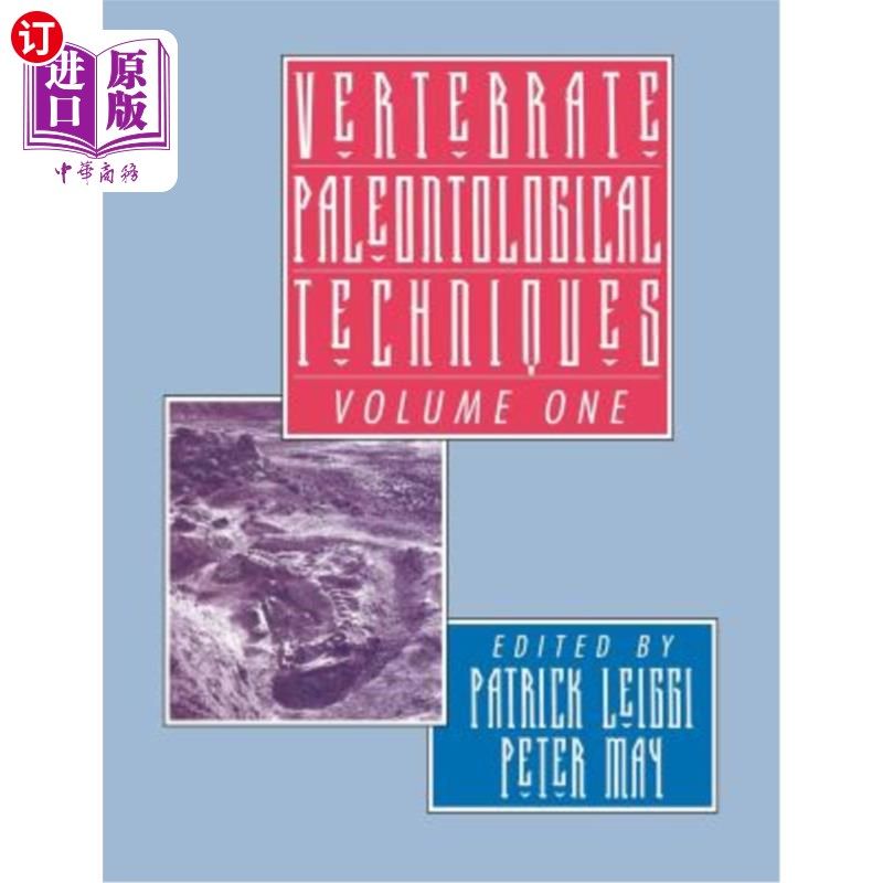 海外直订Vertebrate Paleontological Techniques: Volume 1 脊椎动物古生物学技术:卷1