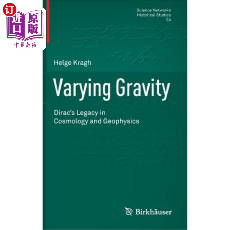 海外直订Varying Gravity: Dirac's Legacy in Cosmology and Geophysics 变化的引力：狄拉克在宇宙学和地球物理学方面的遗产