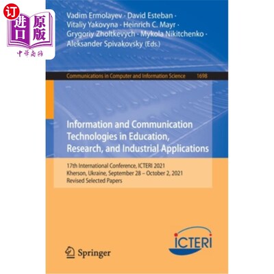 海外直订Information and Communication Technologies in Education, Research, and Industria 教育、研究和工业应用中的信
