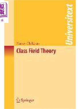 现货 类域论 Class Field Theory 英文原版 Nancy Childress【中商原版】Universitext