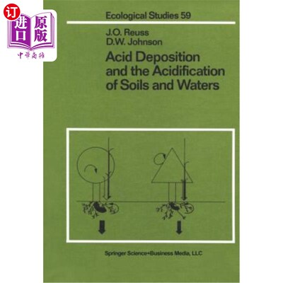 海外直订Acid Deposition and the Acidification of Soils and Waters 酸沉降与土壤和水体的酸化