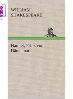海外直订德语 Hamlet, Prinz von D?nnemark 哈姆雷特，冯·登内马克亲王