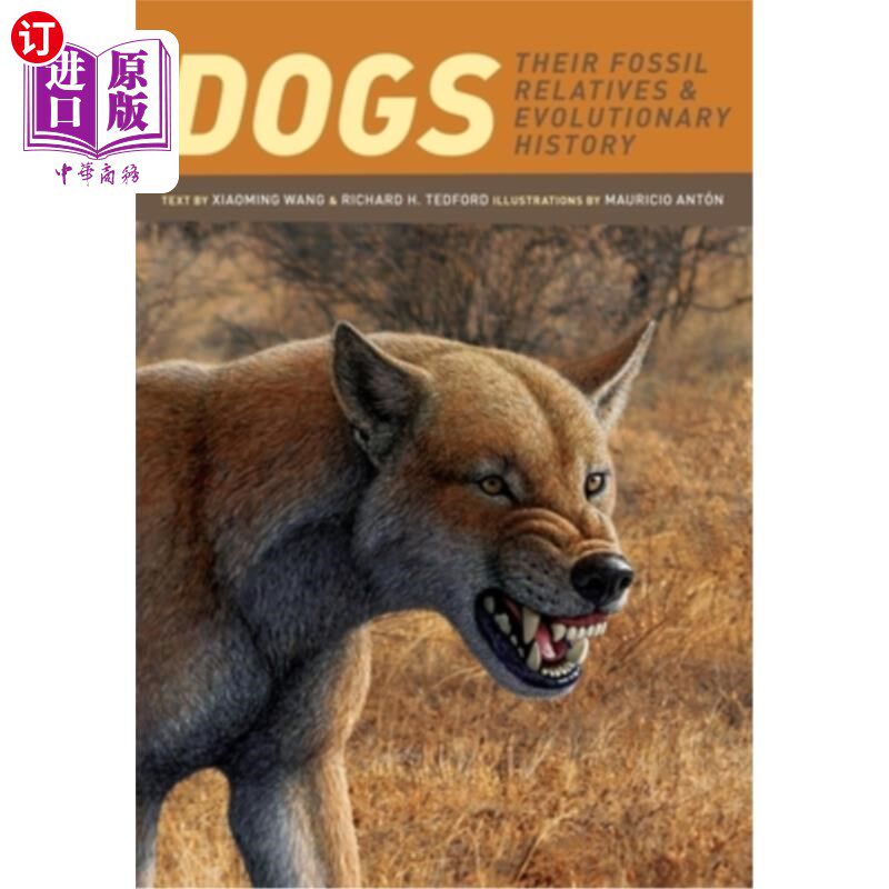海外直订Dogs: Their Fossil Relatives and Evolutionary History 狗:它们的化石亲戚和进化史