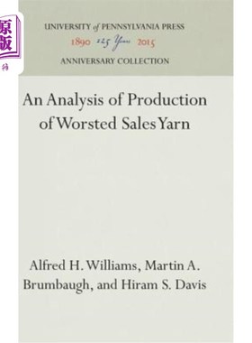 海外直订An Analysis of Production of Worsted Sales Yarn 精纺销售纱生产分析