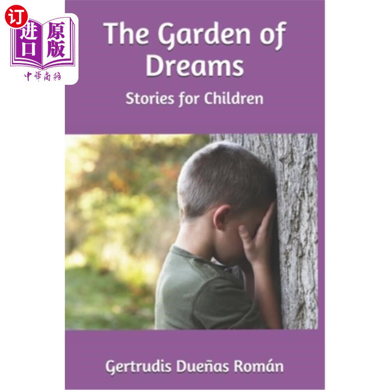 海外直订The Garden of Dreams: Stories for Children (Version) 梦幻花园：儿童故事（版本）