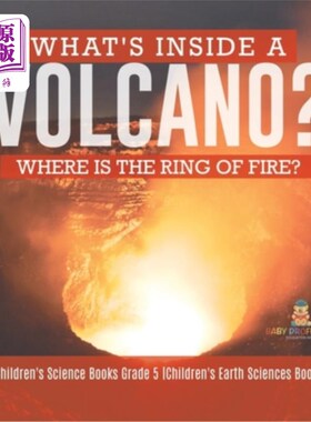 海外直订What's Inside a Volcano? Where Is the Ring of Fire? Children's Science Books Gra 火山里有什么？火环在哪里？
