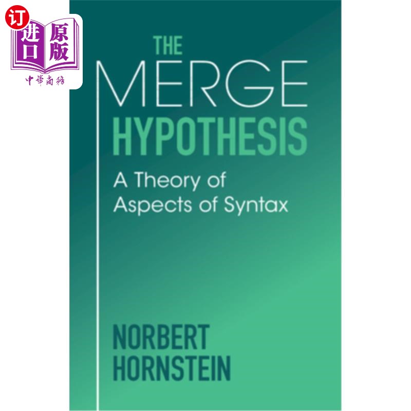 海外直订The Merge Hypothesis: A Theory of Aspects of Syntax 合并假说：句法方面理论