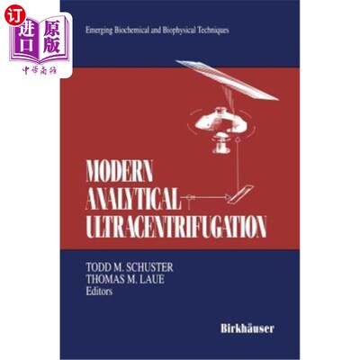 海外直订Modern Analytical Ultracentrifugation: Acquisition and Interpretation of Data fo 现代分析超离心:生物和合成
