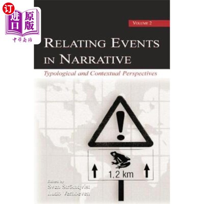 海外直订Relating Events in Narrative, Volume 2: Typological and Contextual Perspectives 叙述中的相关事件，卷2:类型