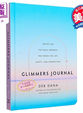 微光日记 反思带给你快乐 安全和联结的细微时刻 Glimmers Journal 英文原版 Deb Dana 健康调节【中商原版】