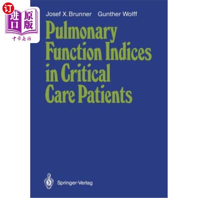 海外直订医药图书Pulmonary Function Indices in Critical Care Patients 危重病人的肺功能指标