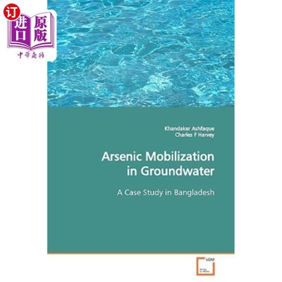 海外直订Arsenic Mobilization in Groundwater 地下水中砷的迁移