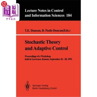 海外直订Stochastic Theory and Adaptive Control: Proceedings of a Workshop Held in Lawren 随机理论与自适应控制:1991