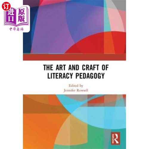 海外直订Art and Craft of Literacy Pedagogy 识字教学法的艺术与工艺